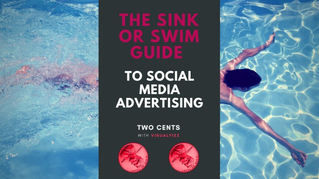 The Sink Or Swim Guide to Social Media Advertising