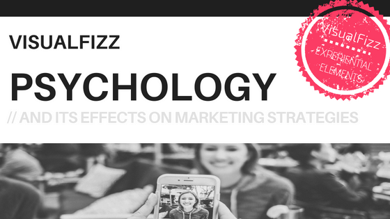 experiential marketing visualfizz chicago psychology