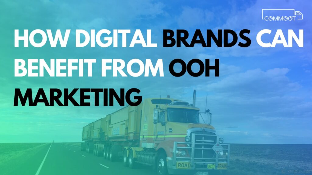 digital brands benefiting from OOH