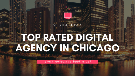 VisualFizz Creates 5-Star Digital Marketing Experiences ﻿in Chicago