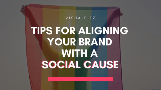 tips for aligning your brand with a social cause