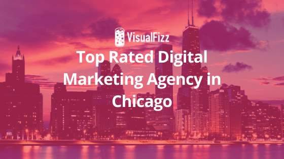 VisualFizz voted Top Rated Digital Marketing Agency in Chicago