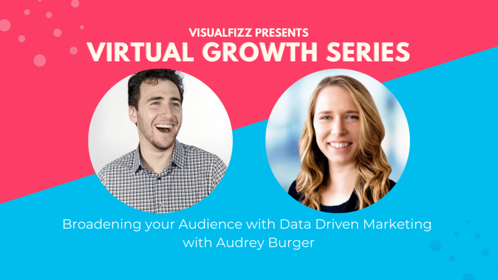 Growth Series with Audrey Burger, Broadening your Audience with Data