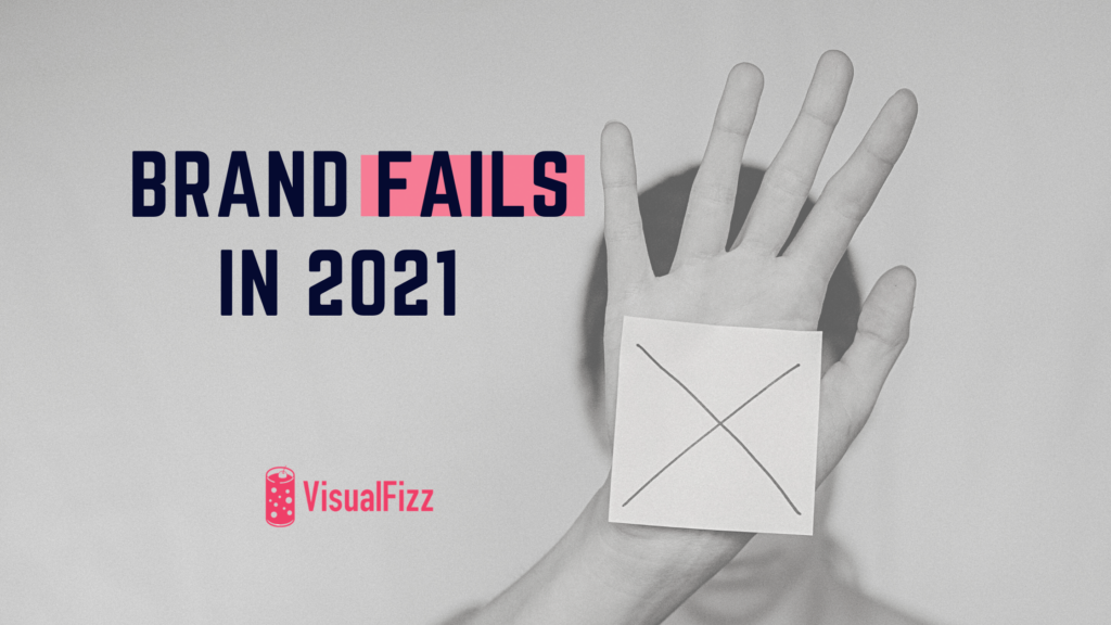 Brand Fails in 2021